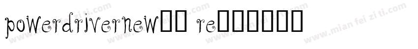 PowerDriverNew20 Re字体转换